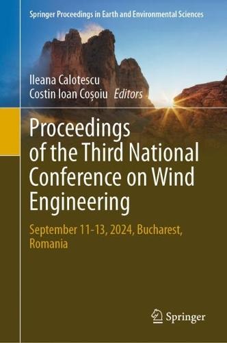 Proceedings of the Third National Conference on Wind Engineering: September 11-13, 2024, Bucharest, Romania
