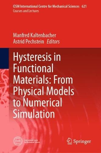 Hysteresis in Functional Materials: From Physical Models to Numerical Simulation