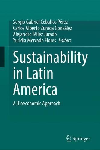 Sustainability in Latin America: A Bioeconomic Approach