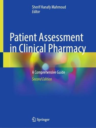 Patient Assessment in Clinical Pharmacy: A Comprehensive Guide