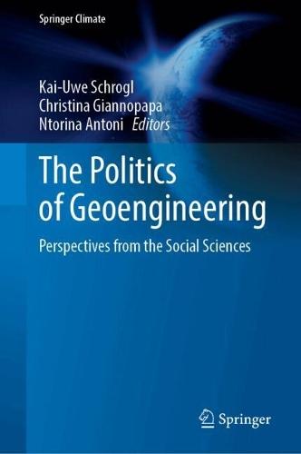 The Politics of Geoengineering: Perspectives from the Social Sciences