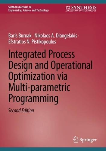 Integrated Process Design and Operational Optimization via Multi-parametric Programming