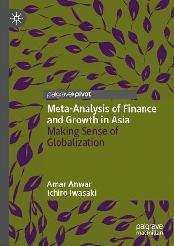 Meta-Analysis of Finance and Growth in Asia: Making Sense of Globalization
