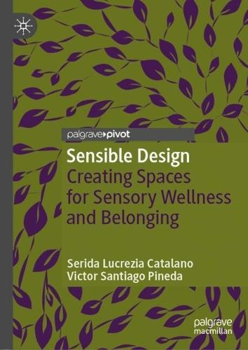 Sensible Design: Creating Spaces for Sensory Wellness and Belonging