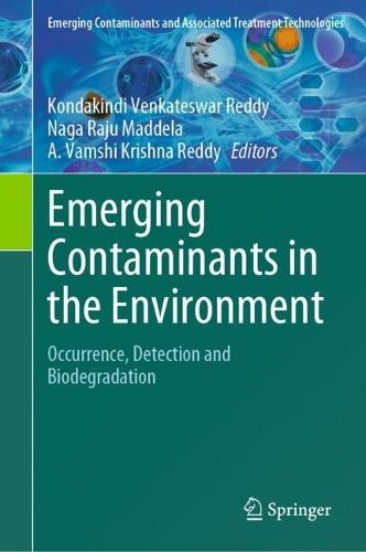 Emerging Contaminants in the Environment: Occurrence, Detection and Biodegradation