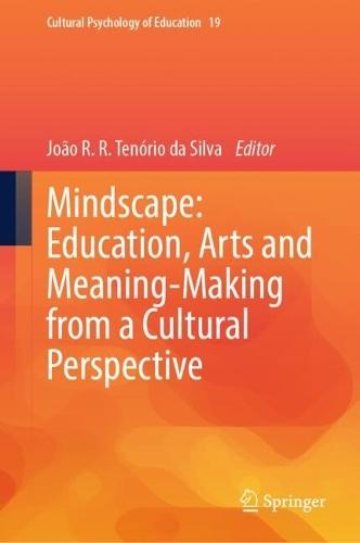 Mindscape: Education, Arts and Meaning-Making from a Cultural Perspective