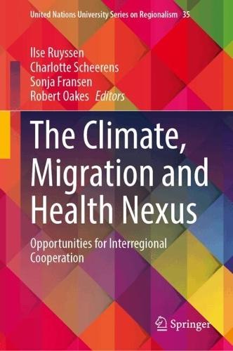 The Climate, Migration and Health Nexus: Opportunities for Interregional Cooperation