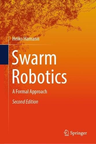 Swarm Robotics: A Formal Approach