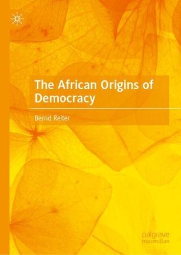 The African Origins of Democracy