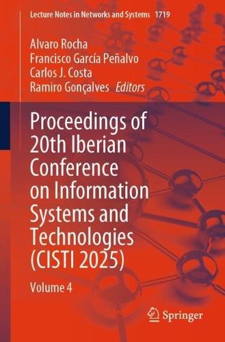 Proceedings of 20th Iberian Conference on Information Systems and Technologies (CISTI 2025): Volume 4