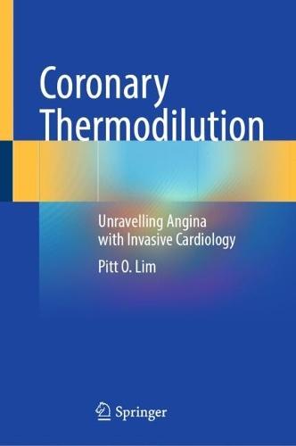 Coronary Thermodilution: Unravelling Angina with Invasive Cardiology