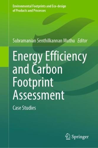 Energy Efficiency and Carbon Footprint Assessment: Case Studies