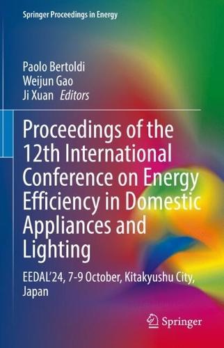 Proceedings of the 12th International Conference on Energy Efficiency in Domestic Appliances and Lighting: EEDAL’24, 7-9 October, Kitakyushu City, Japan