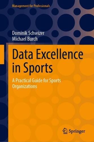 Data Excellence in Sports: A Practical Guide for Sports Organizations