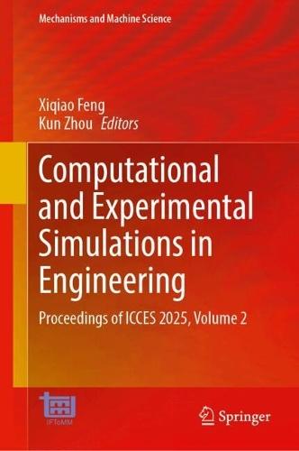 Computational and Experimental Simulations in Engineering: Proceedings of ICCES 2025, Volume 2