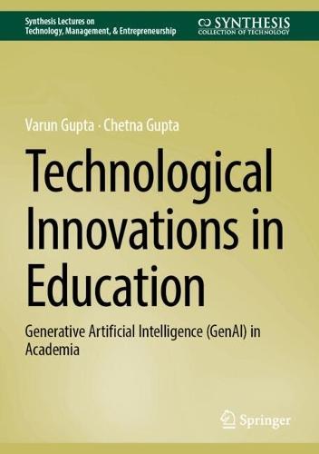 Technological Innovations in Education: Generative Artificial Intelligence (GenAI) in Academia