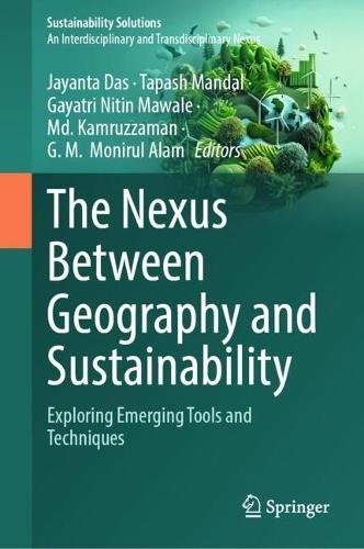 The Nexus Between Geography and Sustainability: Exploring Emerging Tools and Techniques