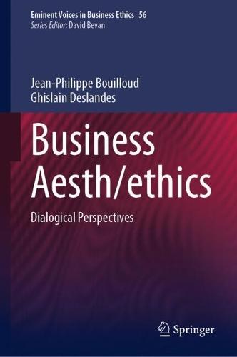 Business Aesth/ethics: Dialogical Perspectives