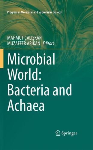 Microbial World: Bacteria and Achaea
