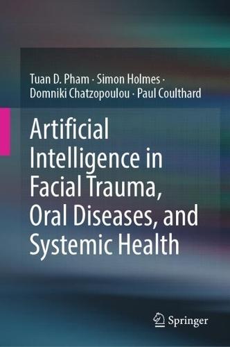Artificial Intelligence in Facial Trauma, Oral Diseases, and Systemic Health
