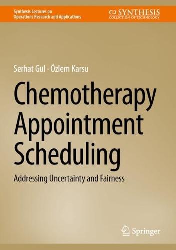 Chemotherapy Appointment Scheduling: Addressing Uncertainty and Fairness