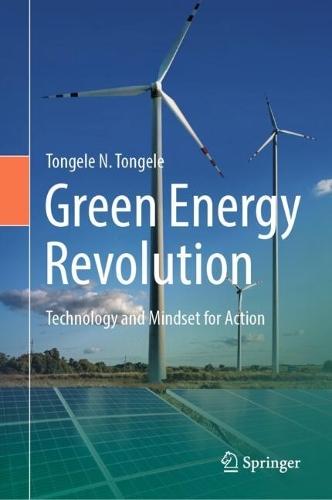 Green Energy Revolution: Technology and Mindset for Action
