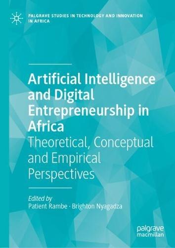 Artificial Intelligence and Digital Entrepreneurship in Africa: Theoretical, Conceptual and Empirical Perspectives