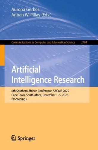Artificial Intelligence Research: 6th Southern African Conference, SACAIR 2025, Cape Town, South Africa, December 1–5, 2025, Proceedings