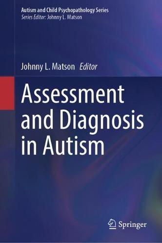 Assessment and Diagnosis in Autism