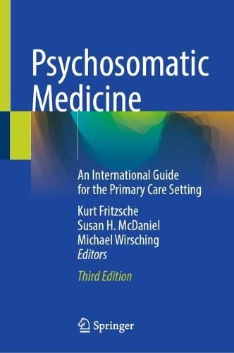 Psychosomatic Medicine: An International Guide for the Primary Care Setting