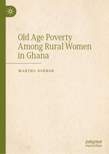 Old Age Poverty Among Rural Women in Ghana