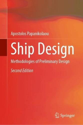 Ship Design: Methodologies of Preliminary Design