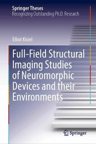 Full-Field Structural Imaging Studies of Neuromorphic Devices and their Environments