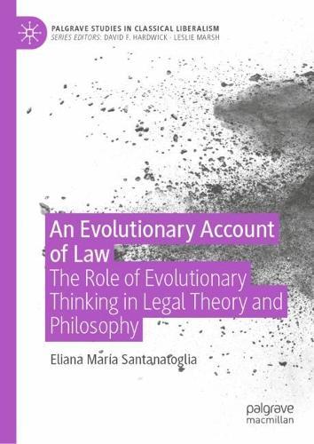 An Evolutionary Account of Law: The Role of Evolutionary Thinking in Legal Theory and Philosophy