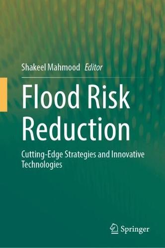 Flood Risk Reduction: Cutting-Edge Strategies and Innovative Technologies