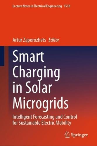 Smart Charging in Solar Microgrids: Intelligent Forecasting and Control for Sustainable Electric Mobility