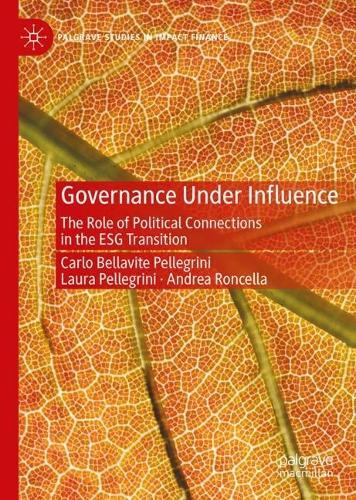 Governance Under Influence: The Role of Political Connections in the ESG Transition