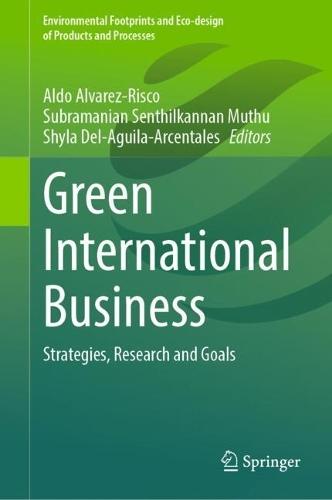Green International Business: Strategies, Research and Goals