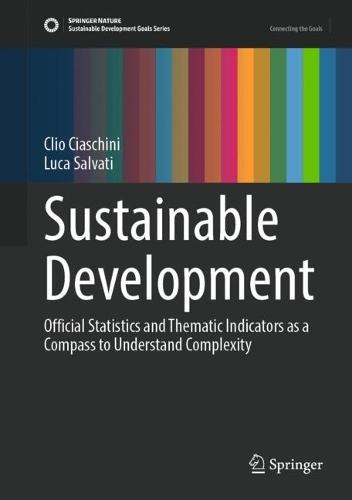 Sustainable Development: Official Statistics and Thematic Indicators as a Compass to Understand Complexity