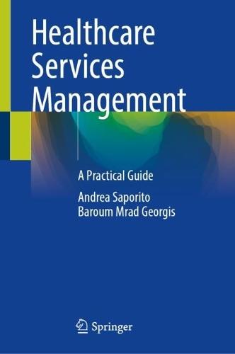 Healthcare Services Management: A Practical Guide