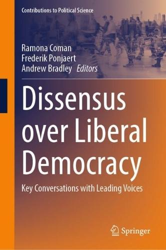 Dissensus over Liberal Democracy: Key Conversations with Leading Voices