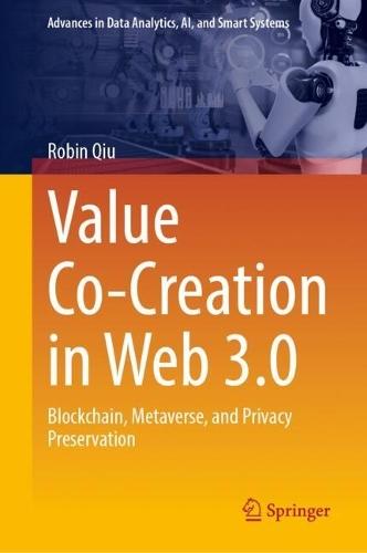 Value Co-Creation in Web 3.0: Blockchain, Metaverse, and Privacy Preservation