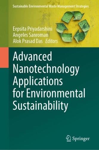 Advanced Nanotechnology Applications for Environmental Sustainability