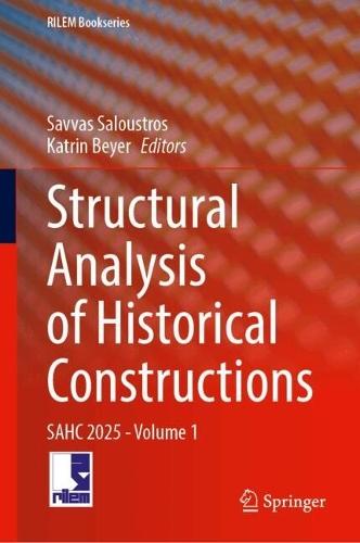 Structural Analysis of Historical Constructions: SAHC 2025, Volume 1