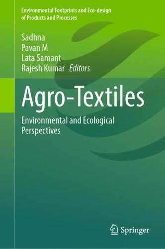 Agro-Textiles: Environmental and Ecological Perspectives