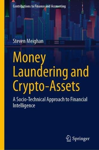 Money Laundering and Crypto-Assets: A Socio-Technical Approach to Financial Intelligence