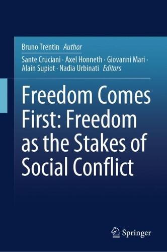 Freedom Comes First: Freedom as the Stakes of Social Conflict