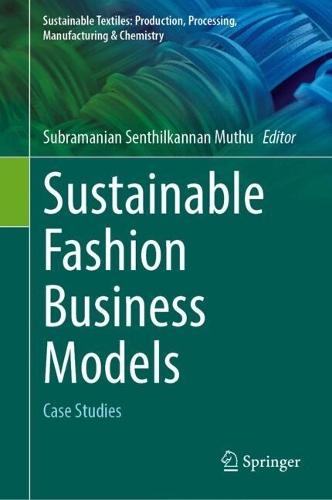 Sustainable Fashion Business Models: Case Studies