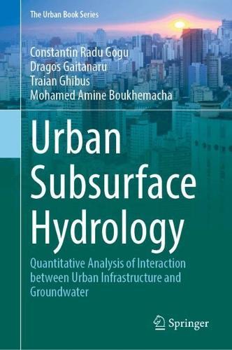 Urban Subsurface Hydrology: Quantitative Analysis of Interaction between Urban Infrastructure and Groundwater