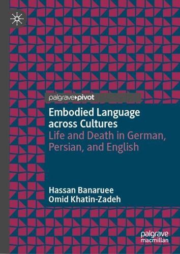 Embodied Language across Cultures: Life and Death in German, Persian, and English